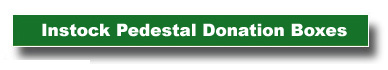 Pedestal style acrylic donation boxes